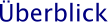 Überblick